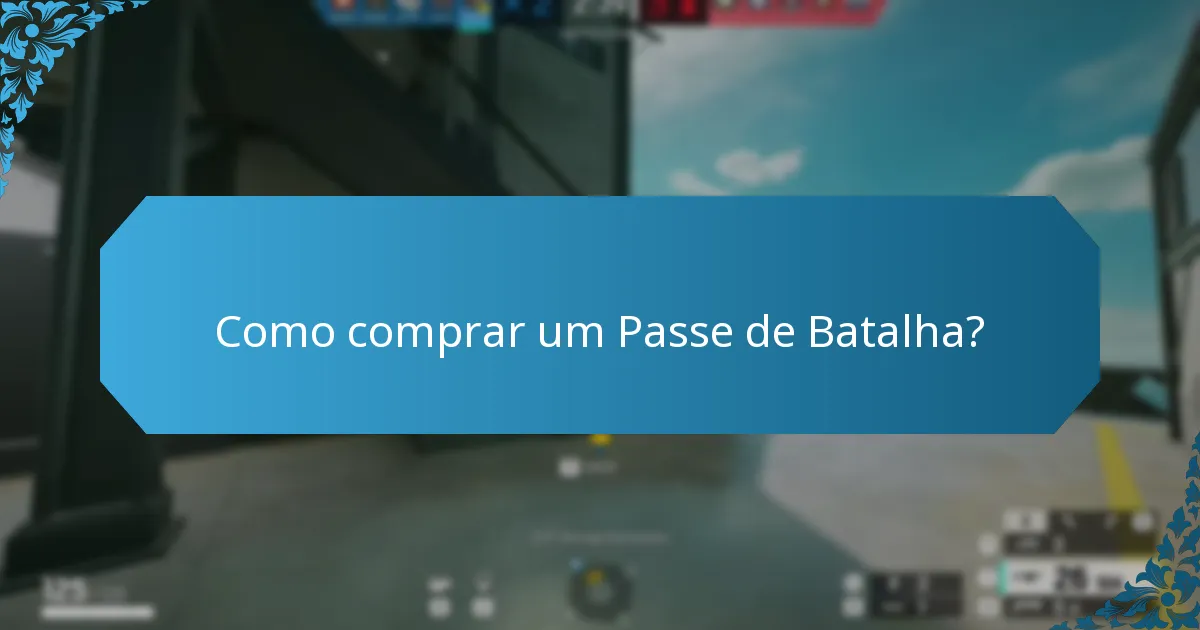 Como comprar um Passe de Batalha?