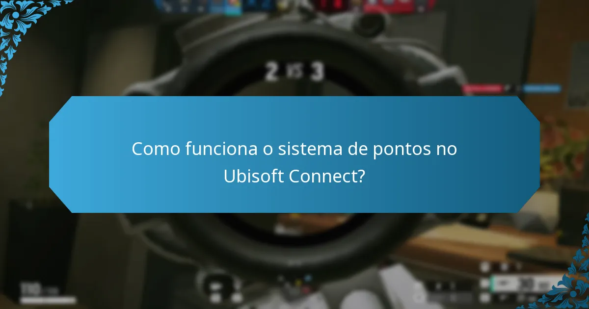 Como funciona o sistema de pontos no Ubisoft Connect?