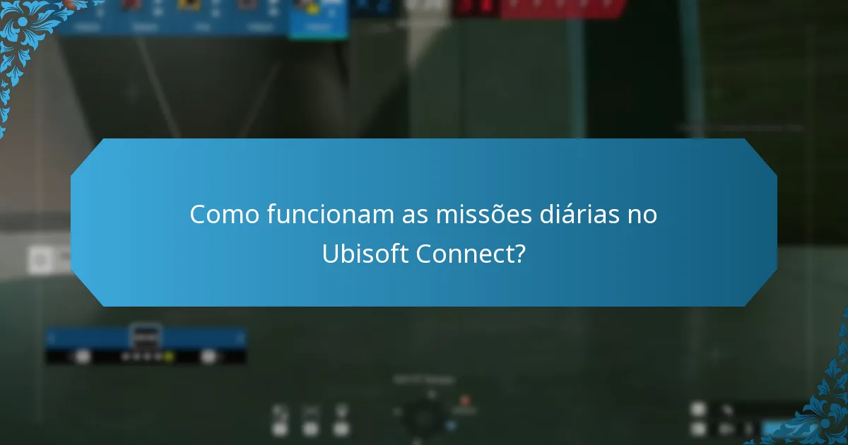 Como funcionam as missões diárias no Ubisoft Connect?