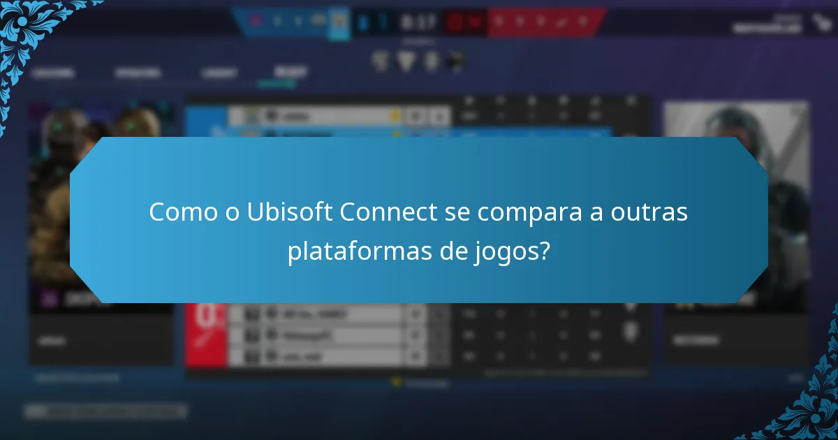 Como o Ubisoft Connect promove o envolvimento dos jogadores?