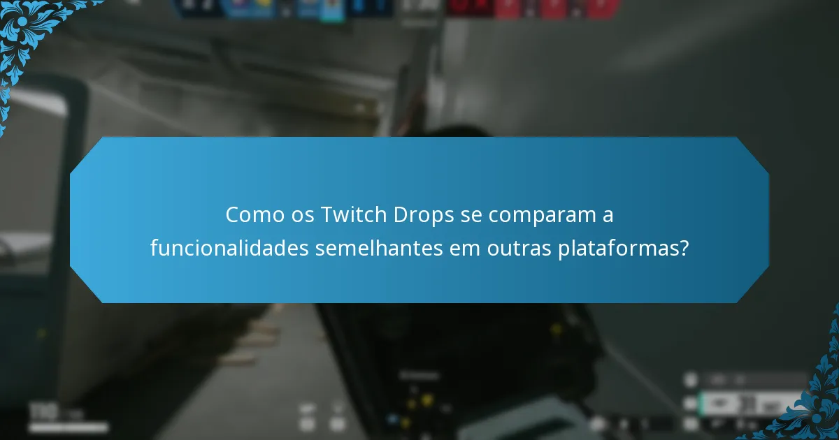 Quais são os principais eventos ao vivo com Twitch Drops?