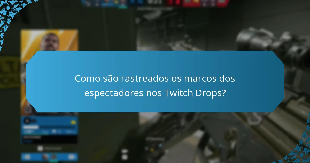 Quais são os eventos sazonais para os Twitch Drops?