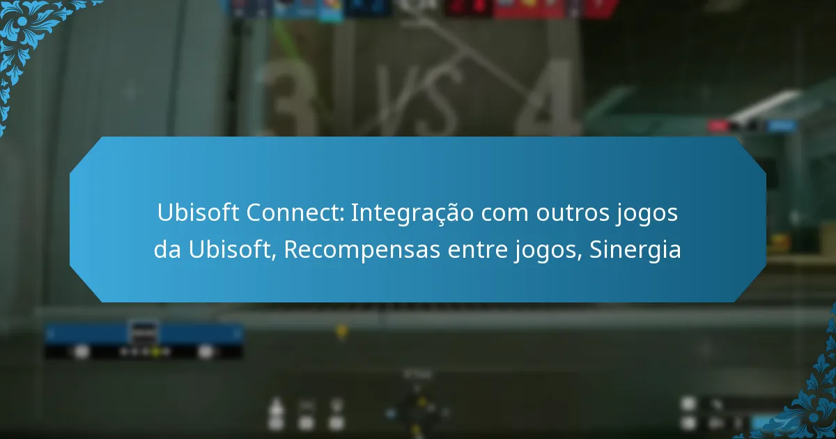 Ubisoft Connect: Integração com outros jogos da Ubisoft, Recompensas entre jogos, Sinergia