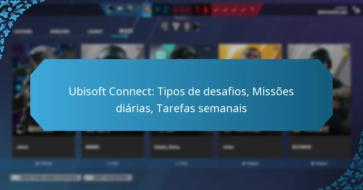 Ubisoft Connect: Tipos de desafios, Missões diárias, Tarefas semanais