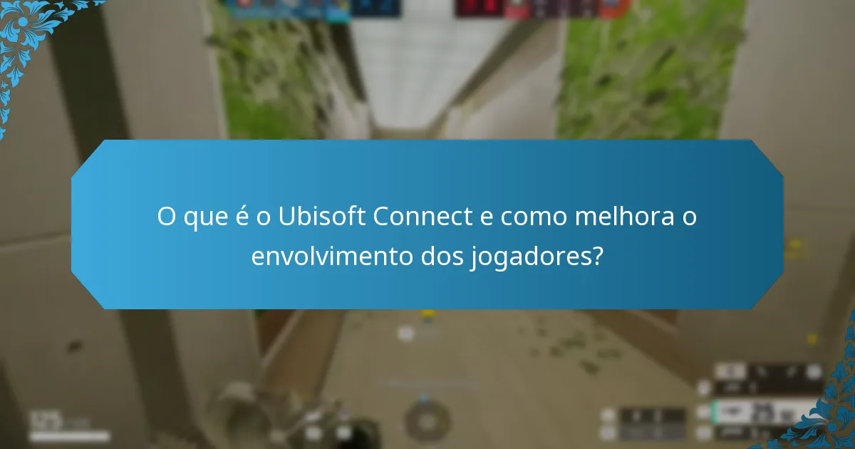 Como o Ubisoft Connect se compara a outras plataformas de jogos?