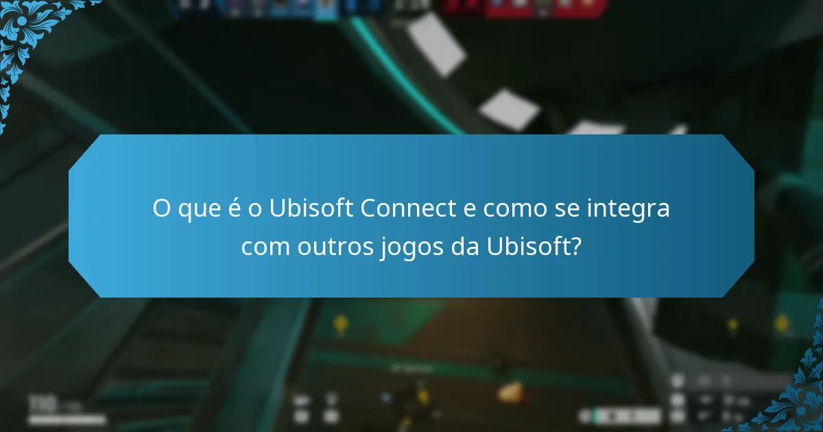 Como se compara o Ubisoft Connect a outras plataformas de jogos?
