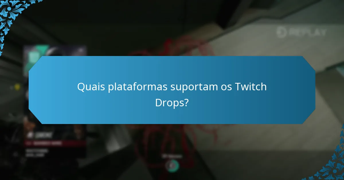 Como maximizar as suas hipóteses de ganhar Twitch Drops?